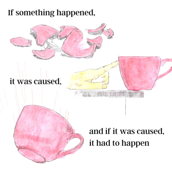 10.-If-something-happened-....50 If something happened, it was caused, and if it was caused, it had to happen